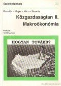 Meyer Dietmar,Simonits Zsuzsa - Közgazdaságtan II. Makroökonómia