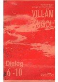 Dr. Dálnoki-Fésűs András,Vereckeiné Sziklai Inez - Villám angol - Dialóg 6-10