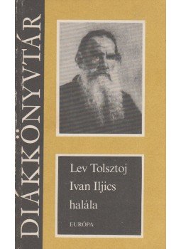 Lev Tolsztoj - Ivan Iljics halála Lev Tolsztoj - Ivan Iljics halála, Budapest 1986 antikvár könyv