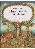 George Sand - Mese a jólelkű Fridolinról