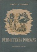 Erdélyi Tibor,Tengerdi János - Permetezés, porozás