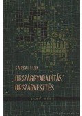 Karsai Elek - Országgyarapítás országvesztés I. rész