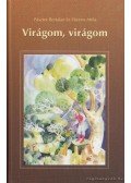 Pásztor Bertalan-Pásztor Attila - Virágom, virágom