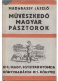 Madarassy László - Művészkedő Magyar Pásztorok