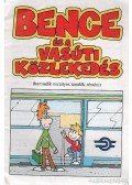 Csóti Ferenc - Bence és a vasúti közlekedés