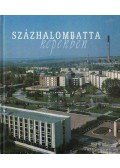 Szalai Gáborné,Vicze Magdolna - Százhalombatta képekben