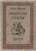 Bajomi Lázár Endre - Franczia tűkör