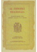 Karinthy Fricike - Az emberke tragédiája