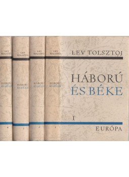 Lev Tolsztoj - Háború és béke I-IV. Lev Tolsztoj - Háború és béke I-IV., Budapest-Uzsgorod 1965 antikvár könyv