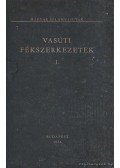 Heller György- Rosta László - Vasúti fékszerkezetek I.