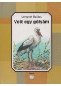 Lengyel Balázs - Volt egy gólyám