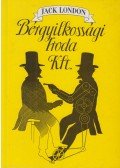 London, Jack - Bérgyilkossági Iroda Kft.