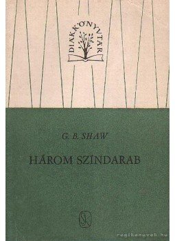 Shaw, G.B. - Három színdarab I-II. kötet Shaw, G.B. - Három színdarab I-II. kötet, Budapest 1964 antikvár könyv