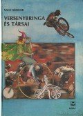 Nagy Sándor - Versenybringa és társai
