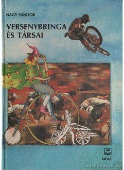 Nagy Sándor - Versenybringa és társai Nagy Sándor - Versenybringa és társai, Budapest 1988 antikvár könyv