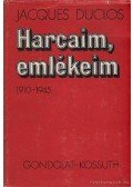 Duclos, Jacques - Harcaim emlékeim 1910-1945