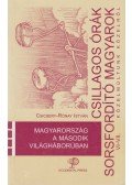 Csicsery- Rónay István - Magyarország a második világháborúban
