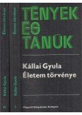 Kállai Gyula - Életem törvénye I-II.