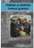 Simon Sándor - Fémipari alapképzés - Szakmai gyakorlat