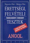 Magyarics Péter,Medgyes Péter - Érettségi, felvételi tanulmányi verseny tesztek - Angol