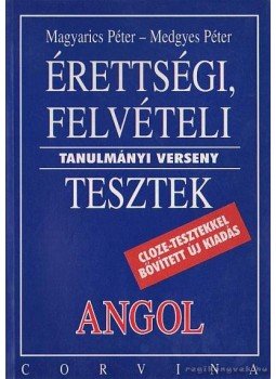 Magyarics Péter, Medgyes Péter - Érettségi, felvételi tanulmányi verseny tesztek - Angol Magyarics Péter, Medgyes Péter - Érettségi, felvételi tanulmányi verseny tesztek - Angol, Budapest 1998 antikvár könyv