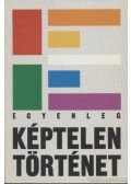 Bártfai Gergely,Berecz Anna,Frei Tamás,Hardy Mihály,Kövesdi Péter,Lendvai Szabolcs,Nagy Mariann,Sebes György (szerk.),Radnai Péter - Egyenleg - Képtelen történet