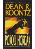 Dean R. Koontz - Pokoli hordák