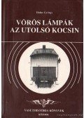 Halas György - Vörös lámpák az utolsó kocsin