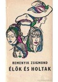 Remenyik Zsigmond - Élők és holtak