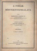 Ferenczy Károly - A fogak röntgenvizsgálata