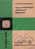 Procházka, Vladimír - Villanymotoros játékok és modellek