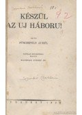 Stromfeld Aurél - Készül az új háború!