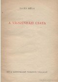 Illés Béla - A vígszinházi csata