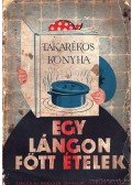 Mayercsák Rezsőné özv. - Egy lángon főtt ételek- Takarékos konyha