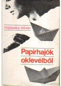 Hajduska István - Papírhajók oklevélből