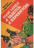 Szabó László - A Yardtól a képernyőig