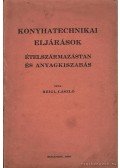 Reigl László - Konyhatechnikai eljárások (Dedikált)