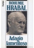 Bohumil Hrabal - Adagio lamentoso