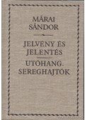 Márai Sándor - Jelvény és jelentés / Utóhang, Sereghajtók