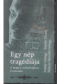 Faludy György,Faludy Zsuzsa,Pálóczi-Horváth György - Egy nép tragédiája
