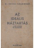 Dr. Hevesi Sándorné - Az ideális háztartás