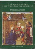 Poszler Györgyi,Verő Mária - 15.-20. századi remekművek a báró Thyssen-Bornemissa gyűjteményből