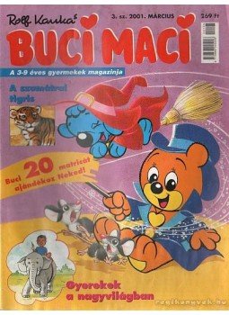 Kauka, Rolf - Buci Maci 2001. március 3. szám Kauka, Rolf - Buci Maci 2001. március 3. szám, Budapest 2001 antikvár könyv