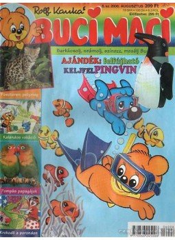 Kauka, Rolf - Buci Maci 2006. augusztus 8. szám Kauka, Rolf - Buci Maci 2006. augusztus 8. szám, Budapest 2006 antikvár könyv