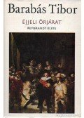 Barabás Tibor - Éjjeli őrjárat