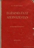 Dr. Fülöp Tamás - Egészségügyi szervezéstan