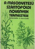 Dr. Józsa László - A másodvetésű szántóföldi növények termesztése
