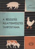 Grom, Anton - A részletes állattenyésztés tanfolyama