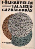 Kemenesy Ernő - Földművelés, talajerőgazdálkodás