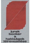 Becker, Jurek - A hatóságok félrevezetése